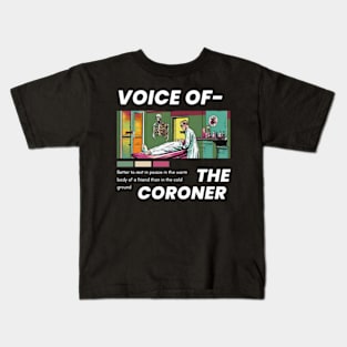 Voice of the Coroner Kids T-Shirt